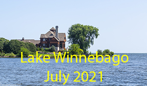 Lake Winnebago July 2021 Photo Slide Show